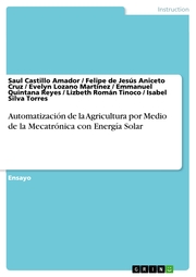 Automatización de la Agricultura por Medio de la Mecatrónica con Energía Solar