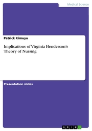 Implications of Virginia Henderson's Theory of Nursing