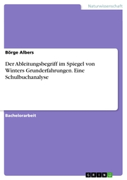 Der Ableitungsbegriff im Spiegel von Winters Grunderfahrungen. Eine Schulbuchanalyse - Cover