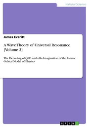 A Wave Theory of Universal Resonance [Volume 2] - Cover