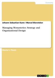 Managing Monasteries. Strategy and Organizational Design