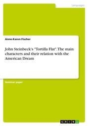 John Steinbeck's 'Tortilla Flat'. The main characters and their relation with the American Dream