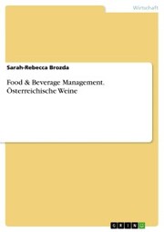 Food & Beverage Management. Österreichische Weine