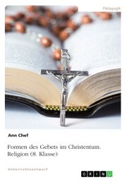 Formen des Gebets im Christentum. Religion (8. Klasse)