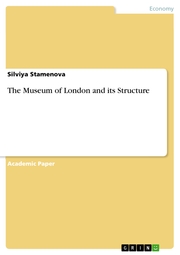 The Museum of London and its Structure