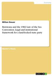 Botswana and the 1982 Law of the Sea Convention. Legal and institutional framework for a land-locked state party - Cover