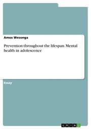 Prevention throughout the lifespan. Mental health in adolescence - Cover