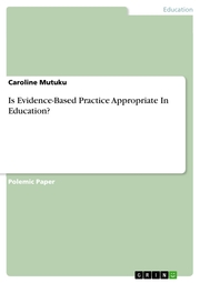 Is Evidence-Based Practice Appropriate In Education?
