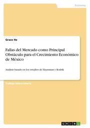 Fallas del Mercado como Principal Obstáculo para el Crecimiento Económico de México - Cover