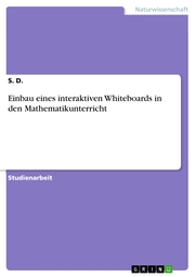 Einbau eines interaktiven Whiteboards in den Mathematikunterricht - Cover