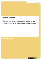 E-business management of an online store. Construction of an online business solution