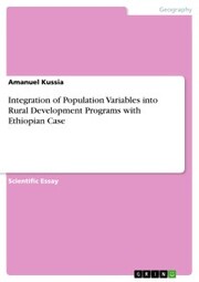 Integration of Population Variables into Rural Development Programs with Ethiopian Case