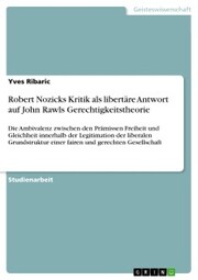 Robert Nozicks Kritik als libertäre Antwort auf John Rawls Gerechtigkeitstheorie - Cover