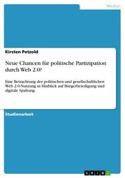 Neue Chancen für politische Partizipation durch Web 2.0?