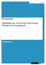 Erfolgsfaktoren von In-Game-Advertising. Wandel in der Gamingwelt - Cover