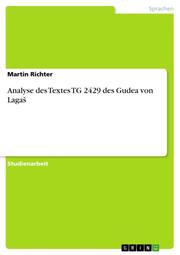 Analyse des Textes TG 2429 des Gudea von Lagas