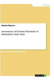 Assessment of Tourism Potentials of Akokoland, Ondo State