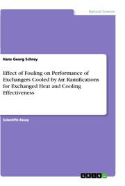 Effect of Fouling on Performance of Exchangers Cooled by Air. Ramifications for Exchanged Heat and Cooling Effectiveness