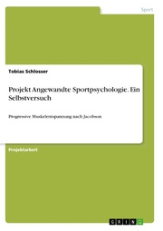 Projekt Angewandte Sportpsychologie. Ein Selbstversuch - Cover