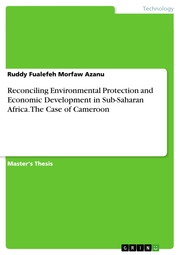 Reconciling Environmental Protection and Economic Development in Sub-Saharan Africa. The Case of Cameroon
