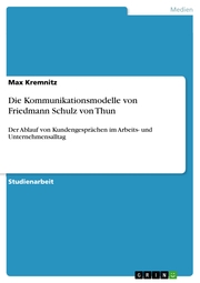Die Kommunikationsmodelle von Friedmann Schulz von Thun