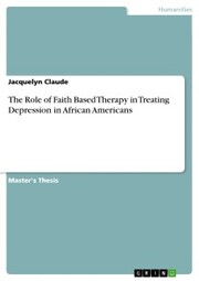 The Role of Faith Based Therapy in Treating Depression in African Americans