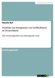 Portfolio zur Integration von Geflüchteten in Deutschland