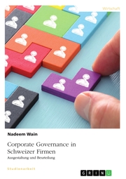 Corporate Governance in Schweizer Firmen. Ausgestaltung und Beurteilung - Cover