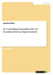 IT- Controlling Kennzahlen für CSI (Continual Service Improvement)