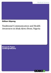 Traditional Communication and Health Awareness in Abak-Akwa Ibom, Nigeria