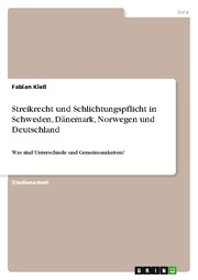 Streikrecht und Schlichtungspflicht in Schweden, Dänemark, Norwegen und Deutschland