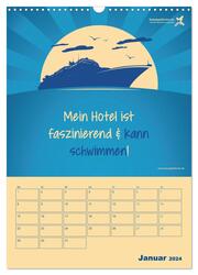 kreuzgefährten: Mein Hotel kann schwimmen - Der Wandkalender für Kreuzfahrer und 360° Meerurlauber (Wandkalender 2024 DIN A3 hoch), CALVENDO Monatskalender - Abbildung 3