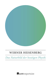 Das Naturbild der heutigen Physik - Cover