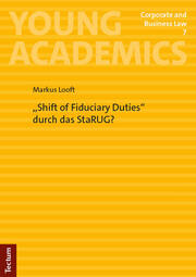 'Shift of Fiduciary Duties' durch das StaRUG?