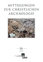 Mitteilungen zur Christlichen Archäologie / Mitteilungen zur Christlichen Archäologie Band 16