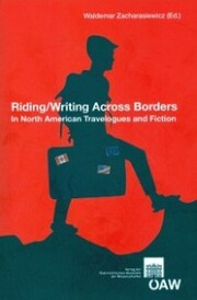 Riding/Writing Across Borders in North Amerincan Travelogues and Fiction