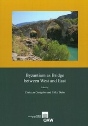 Byzantium as Bridge between West and East