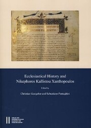 Ecclesiastical History and Nikephoros Kallistou Xanthopoulos