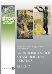 Latein in unserer Zeit: Grundfragen der menschlichen Existenz / Religio - Übungstexte