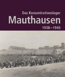 Das Konzentrationslager Mauthausen 1938-1945 - Cover