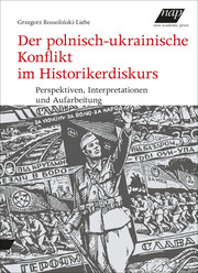 Der polnisch-ukrainische Konflikt im Historikerdiskurs - Cover