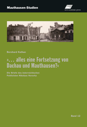 '... alles eine Fortsetzung von Dachau und Mauthausen?' - Cover