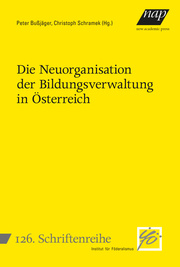 Die Neuorganisation der Bildungsverwaltung in Österreich - Cover