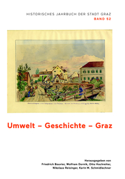 Umwelt – Geschichte – Graz – Historisches Jahrbuch der Stadt Graz