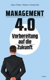 Management 4.0 Vorbereitung auf die Zukunft