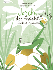 Josch, der Frosch(könig) - Ein Nicht-Märchen