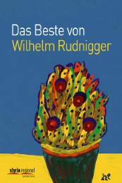 Das Beste von Wilhelm Rudnigger