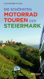 Die schönsten Motorradtouren der Steiermark