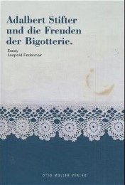Adalbert Stifter und die Freuden der Bigotterie