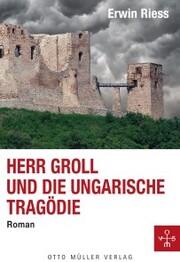 Herr Groll und die ungarische Tragödie - Cover